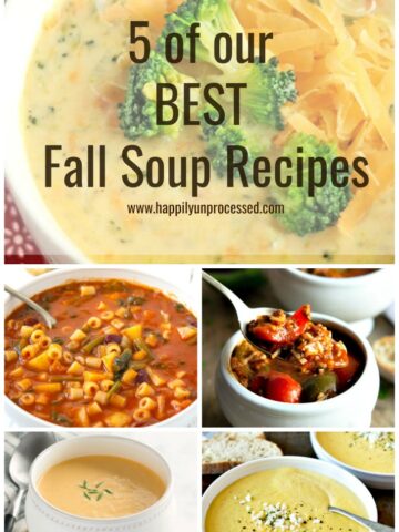 5 of the BEST SOUP RECIPES on HappilyUnprocessed.com - Broccoli & Cheddar cheese, Tortilla Soup, Unstuffed Pepper Soup, Minestrone, Crab Bisque with Sherry #soups #happilyunprocessed