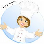 CHEF TIPS