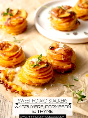 SWEET POTATO STACKERS WITH GRUYERE, PARMESAN & THYME #sidedish #potatoes #happilyunprocessed