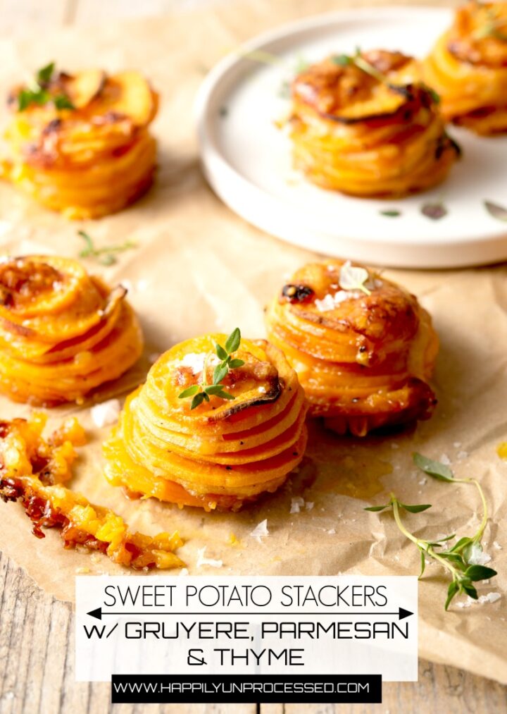 SWEET POTATO STACKERS WITH GRUYERE, PARMESAN & THYME #sidedish #potatoes #happilyunprocessed